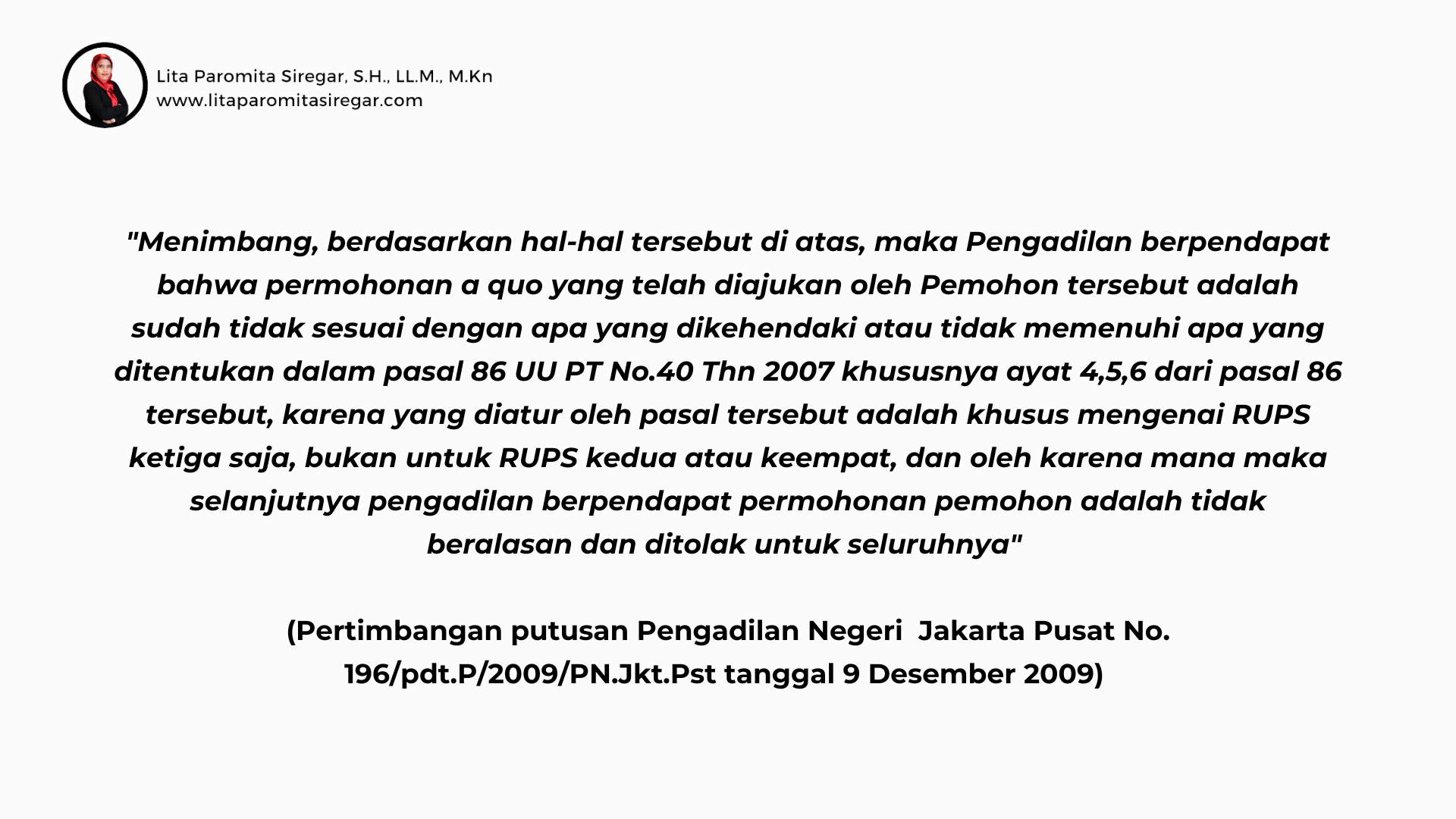 Permohonan penetapan RUPS hanya dapat dimintakan untuk rencana pemanggilan ke-3, tidak boleh untuk rencana pemanggilan ke-1, 2, 4, 5, dst