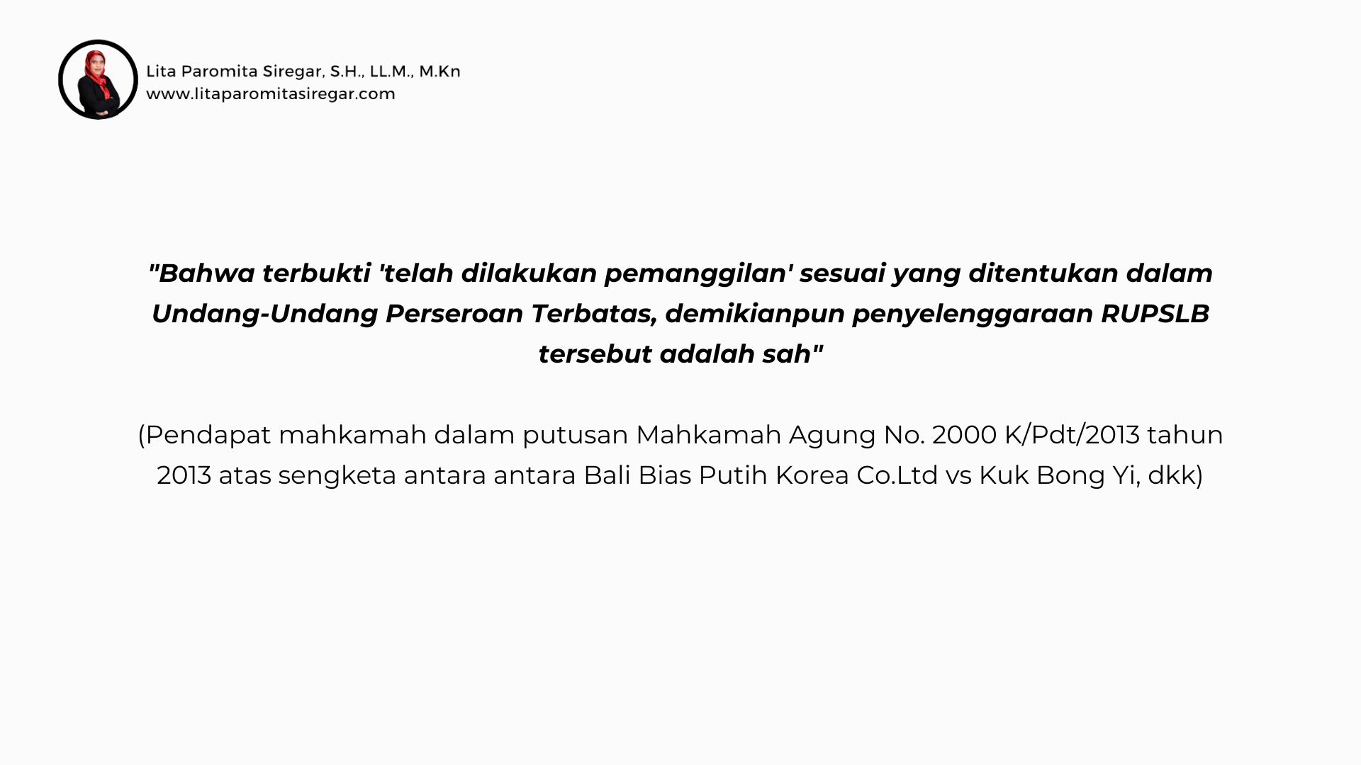 Pemanggilan RUPS dapat dilakukan melalui surat tercatat atau surat kabar